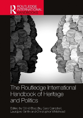 The Routledge International Handbook of Heritage and Politics book