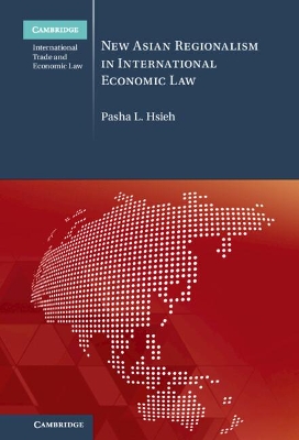 New Asian Regionalism in International Economic Law book