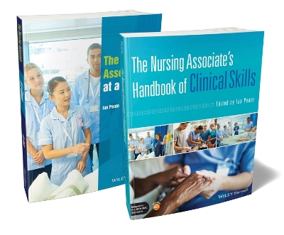 The Nursing Associate's Bundle: The Nursing Associate's Handbook of Clinical Skills; The Nursing Associate at a Glance by Ian Peate