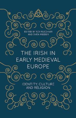 Irish in Early Medieval Europe book