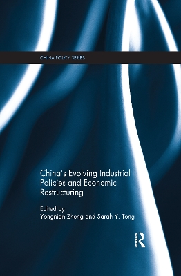 China's Evolving Industrial Policies and Economic Restructuring book