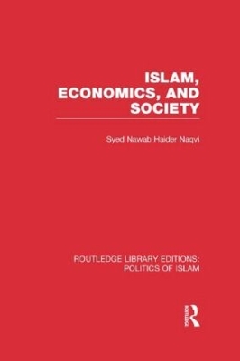 Islam, Economics, and Society book