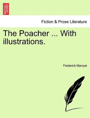 The Poacher ... with Illustrations. book