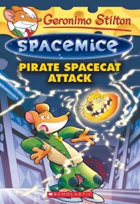 Geronimo Stilton Spacemice #10: Pirate Spacecat Attack book
