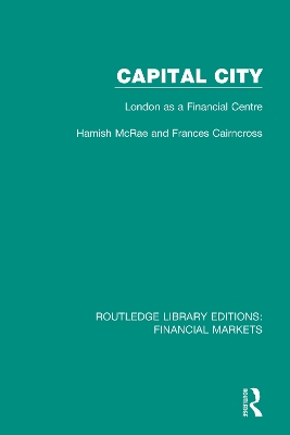 Capital City: London as a Financial Centre book
