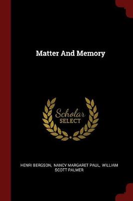 Matter and Memory by Henri Bergson