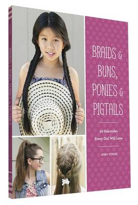 Braids & Buns, Ponies & Pigtails book