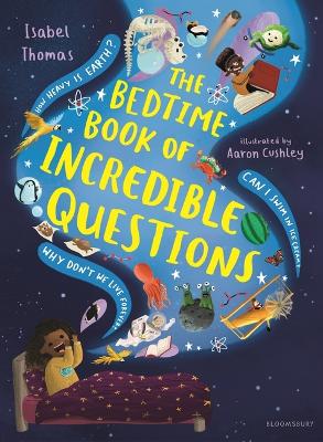 The Bedtime Book of Incredible Questions book