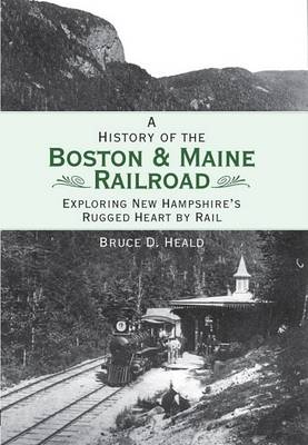History of the Boston and Maine Railroad book