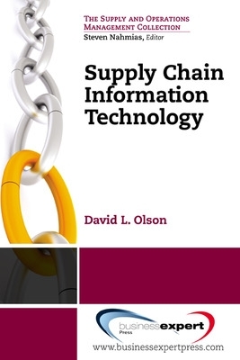 Supply Chain Information Technology by OLSON