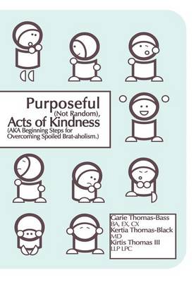 Purposeful (Not Random) Acts of Kindness book