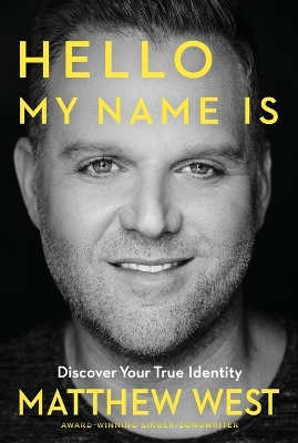 HELLO, MY NAME IS: Discovering Your True Identity book