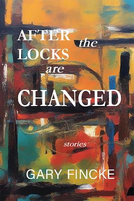 After the Locks are Changed book