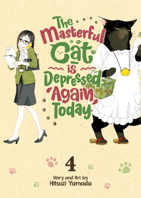 The Masterful Cat Is Depressed Again Today Vol. 4 book