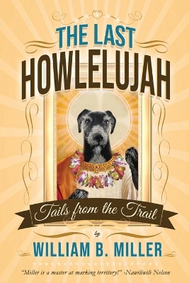 The Last Howlelujah: Tails from the Trail book