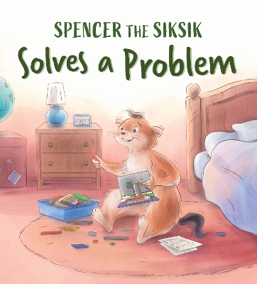 Spencer the Siksik Solves a Problem: English Edition book