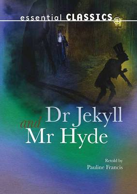 Dr Jekyll & Mr Hyde by Robert Louis Stevenson