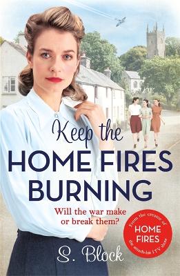 Keep the Home Fires Burning book