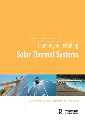 Planning and Installing Solar Thermal Systems by German Solar Energy Society (DGS)