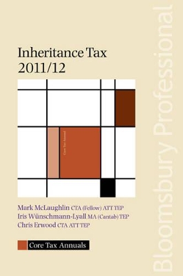Core Tax Annual: Inheritance Tax 2011/12: 2011/12 book