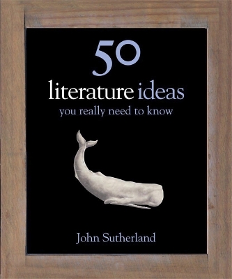 50 Literature Ideas You Really Need to Know book