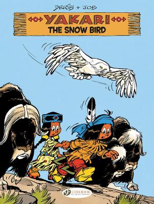 Yakari Vol. 17: The Snow Bird book