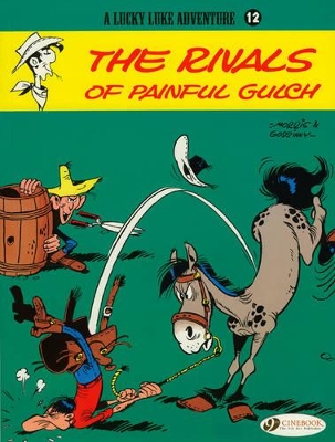 Lucky Luke: #12 The Rivals of Painful Gulch book