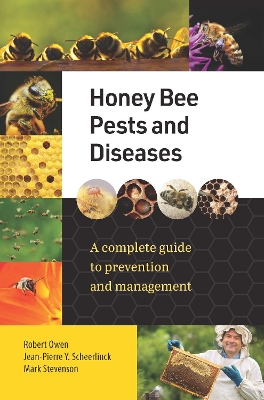 Honey Bee Pests and Diseases: A complete guide to prevention and management book