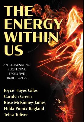 The Energy Within Us: An Illuminating Perspective from Five Trailblazers book