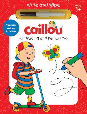Caillou, Fun Tracing and Pen Control: Preschool Writing Activities book