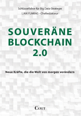 Souveräne Blockchain 2.0: Neue Kräfte, die die Welt von morgen verändern book