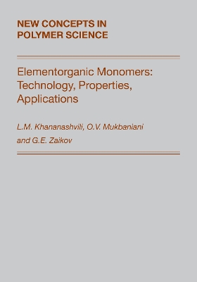 Elementorganic Monomers: Technology, Properties, Applications book
