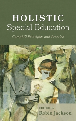 Holistic Special Education by Robin Jackson