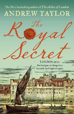 The Royal Secret (James Marwood & Cat Lovett, Book 5) by Andrew Taylor