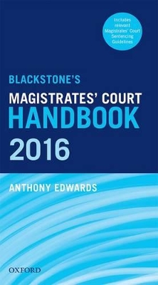 Blackstone's Magistrates' Court Handbook 2016 book