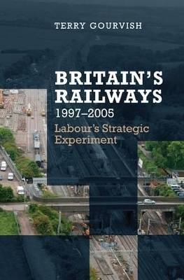 Britain's Railway, 1997-2005 book