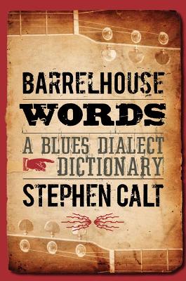 Barrelhouse Words by Stephen Calt