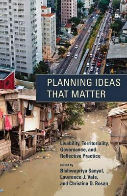 Planning Ideas That Matter by Bishwapriya Sanyal