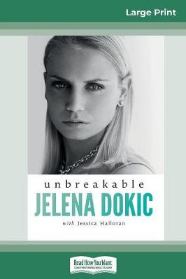 Unbreakable (16pt Large Print Edition) book