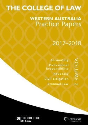 College of Law WA Practice Papers 2017 - 2018 - Volume 2 book