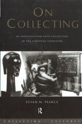 On Collecting by Susan Pearce