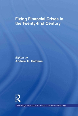 Fixing Financial Crises in the 21st Century by Andrew Haldane