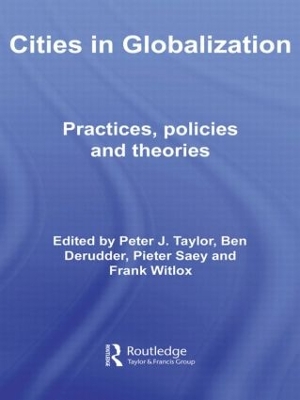 Cities in Globalization: Practices, Policies and Theories book