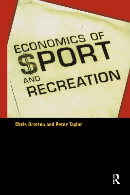 Economics of Sport and Recreation book