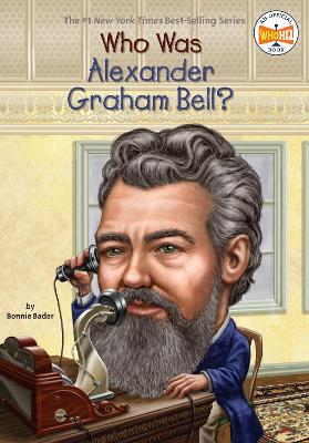 Who Was Alexander Graham Bell? book