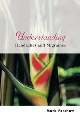 Understanding Headaches and Migraines book