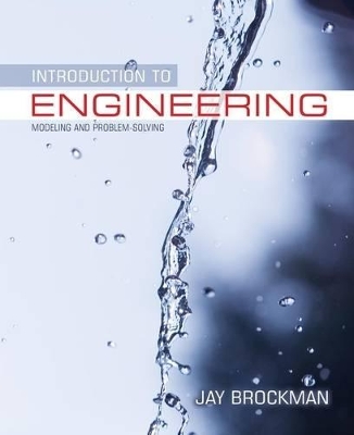 Introduction to Engineering, Modeling and Problem Solving book
