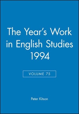 The Year′s Work in English Studies 1994, Volume 75 book