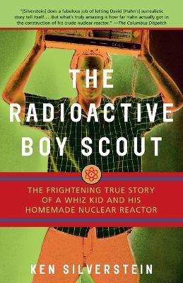 Radioactive Boy Scout, the book