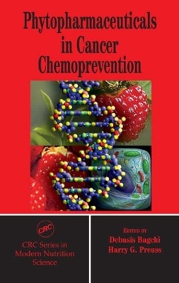 Phytopharmaceuticals in Cancer Chemoprevention by Debasis Bagchi